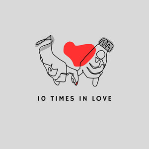 10 Times in Love