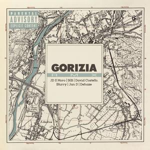 Gorizia RMX (feat. IKB, David Costello, Blurry & Jan D) (Dehaze Remix|Explicit)