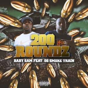 200 Roundz (feat. OG Smoke Train) [Explicit]