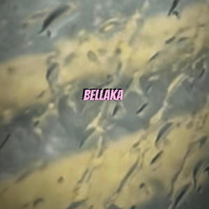 Bellaka (Explicit)