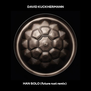 Han Solo (Future Rust Remix)