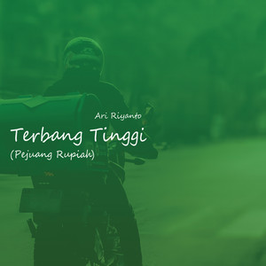 Terbang Tinggi (Pejuang Rupiah)