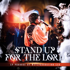 Stand up for the Lord