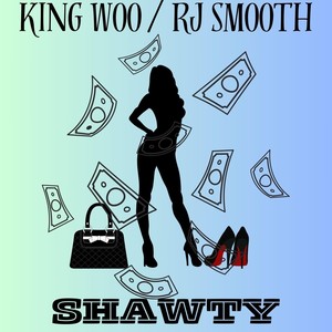 Shawty (feat. Rj Smooth) [Explicit]