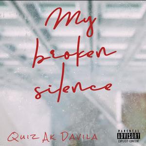 My broken silence (Explicit)