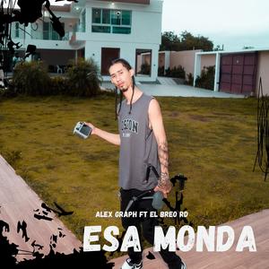 ESA MONDA (feat. Alex Graph)