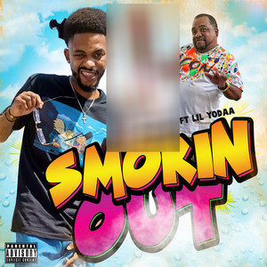 Smokin Out (Explicit)