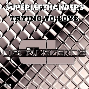 Trying to Love (Original Mix)