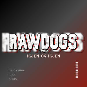 Rawdogs 2024 (igjen og igjen)