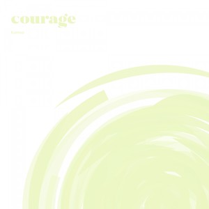 courage