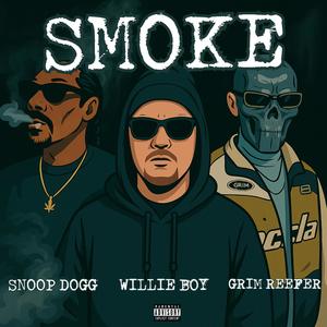 Smoke (feat. Snoop Dogg & Grim Reefer) (Explicit)
