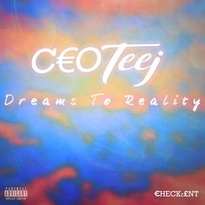 Dreams to Reality (Explicit)