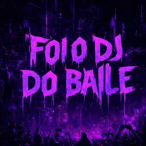 FOI O DJ DO BAILE (ULTRA SLOWED|Explicit)