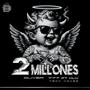 2 Millones (feat. Oliver 777|Explicit)