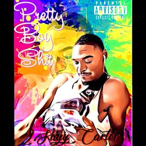 PBS (PrettyBoyShxt) [Explicit]