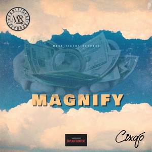 M a g n i f y (Explicit)