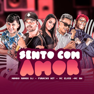 Sento Com Amor (feat. Mc Gw) [Explicit]