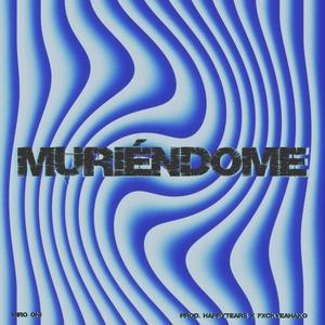 Muriéndome