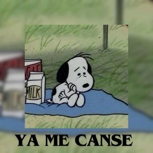 Ya me Canse (feat. SoShit Club) (Explicit)