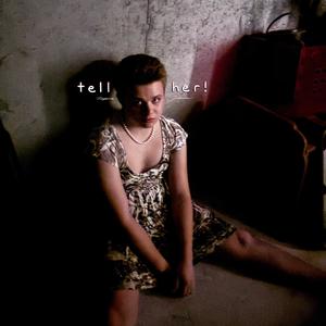 tell her! (Explicit)