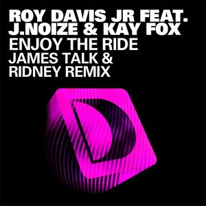 Enjoy The Ride (feat. J.Noize & Kaye Fox) (James Talk & Ridney Remix)