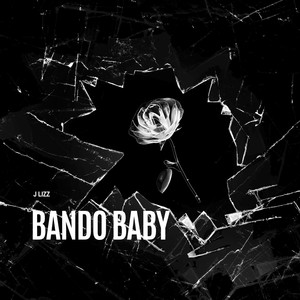 Bando Baby (Explicit)