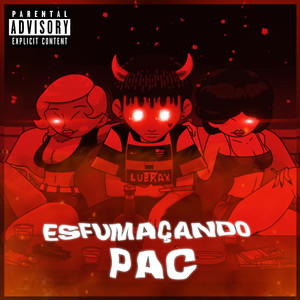 Esfumaçando Pac (Explicit)