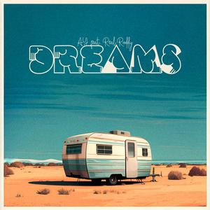 Dreams (feat. Real Roddy)