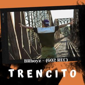 Trencito (feat. 602rec)