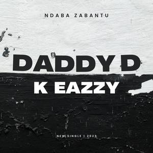 Ndaba zabantu (feat. K Eazzy)