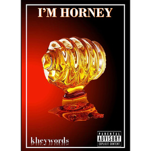 I’m Horney (Explicit)
