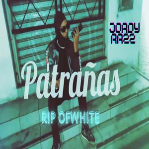 Patrañas Rip Ofwhite (Explicit)