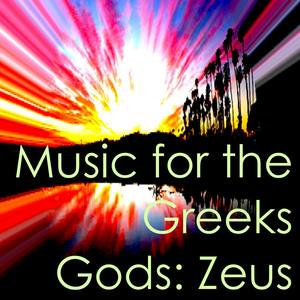 Music for the Greeks Gods: Zeus