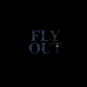 Fly out (Explicit)