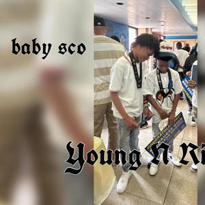 Young N Rich (feat. BabySco) [Explicit]