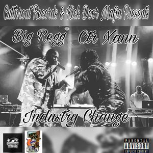 Industry Change (feat. Big Regg) [Explicit]