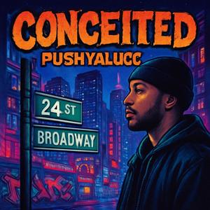 Conceited (Explicit)