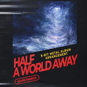 Half A World Away 8-Bit Edition