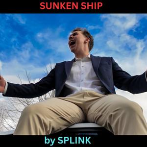 SUNKEN SHIP (feat. splink) (Explicit)