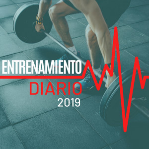 Entrenamiento Diario 2019 - La Mejor Música Electrónica Correr y Hacer Ejercicio en Casa o en el Gimnasio