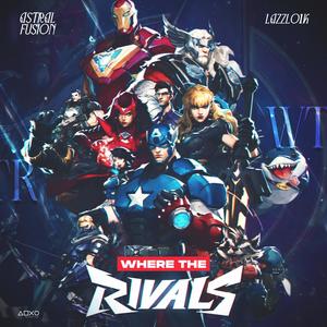 Where the Rivals? (feat. Lazzlo1k) [Explicit]