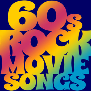 60s Rock Movie Songs