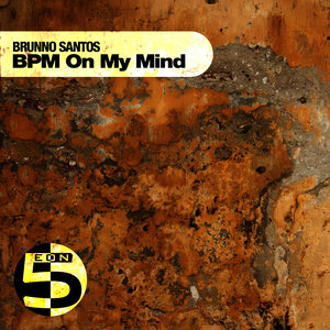 BPM on My Mind (Original Mix)