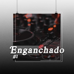 Enganchado I