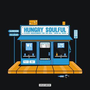 Hungry Soulful (Explicit)