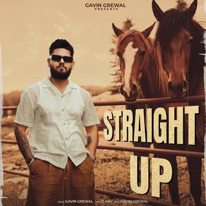 Straight Up (feat. GK Guri) (Explicit)