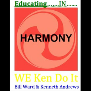 Educating in Harmony(feat. Bill Ward & Kenneth Andrews)