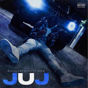 JUJ (feat. Reckz'Capo) [Explicit]