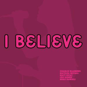 I Believe(feat. Matilda McFall)