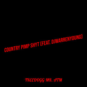 Country Pimp Shyt (Explicit)